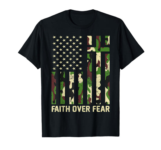 Faith Over Fear Christian Americn Flag Camouflage Patriotic T-Shirt