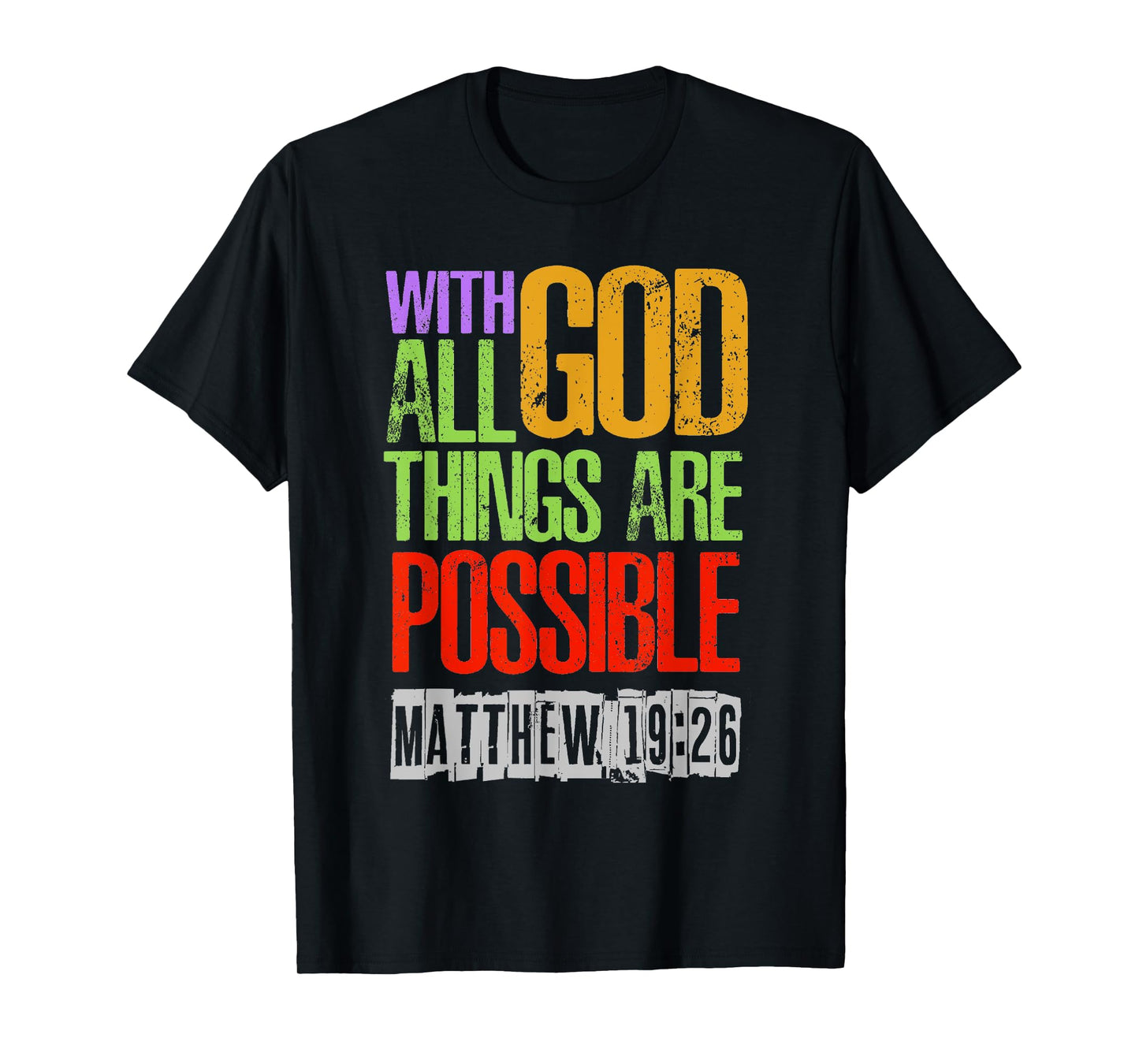 With GOD All Things Are Possible T-Shirt