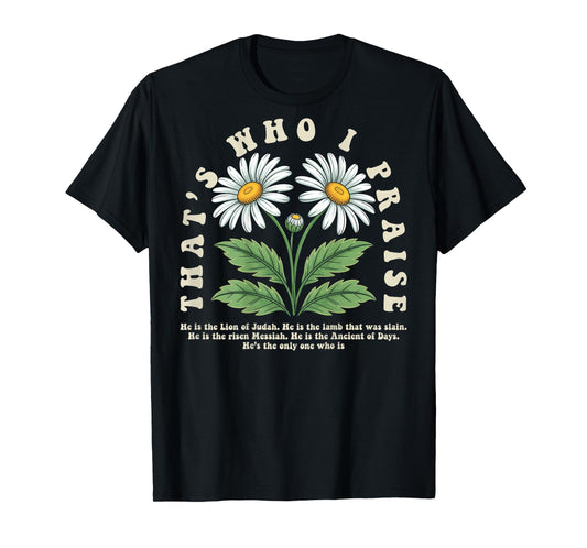 Brandon That's Who I Praise Jesus Christian Lake Merch T-Shirt