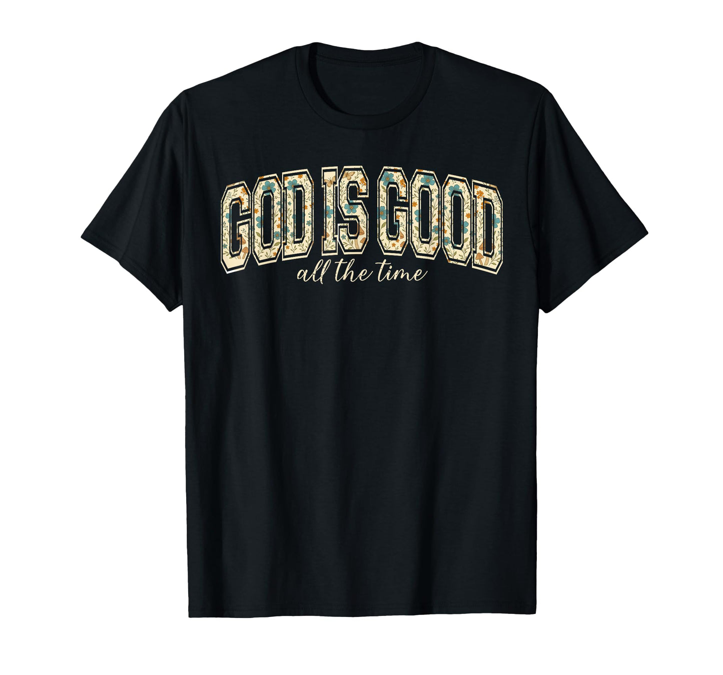 Jesus God is Good Christian Cross Pray Faith Bible Religious T-Shirt