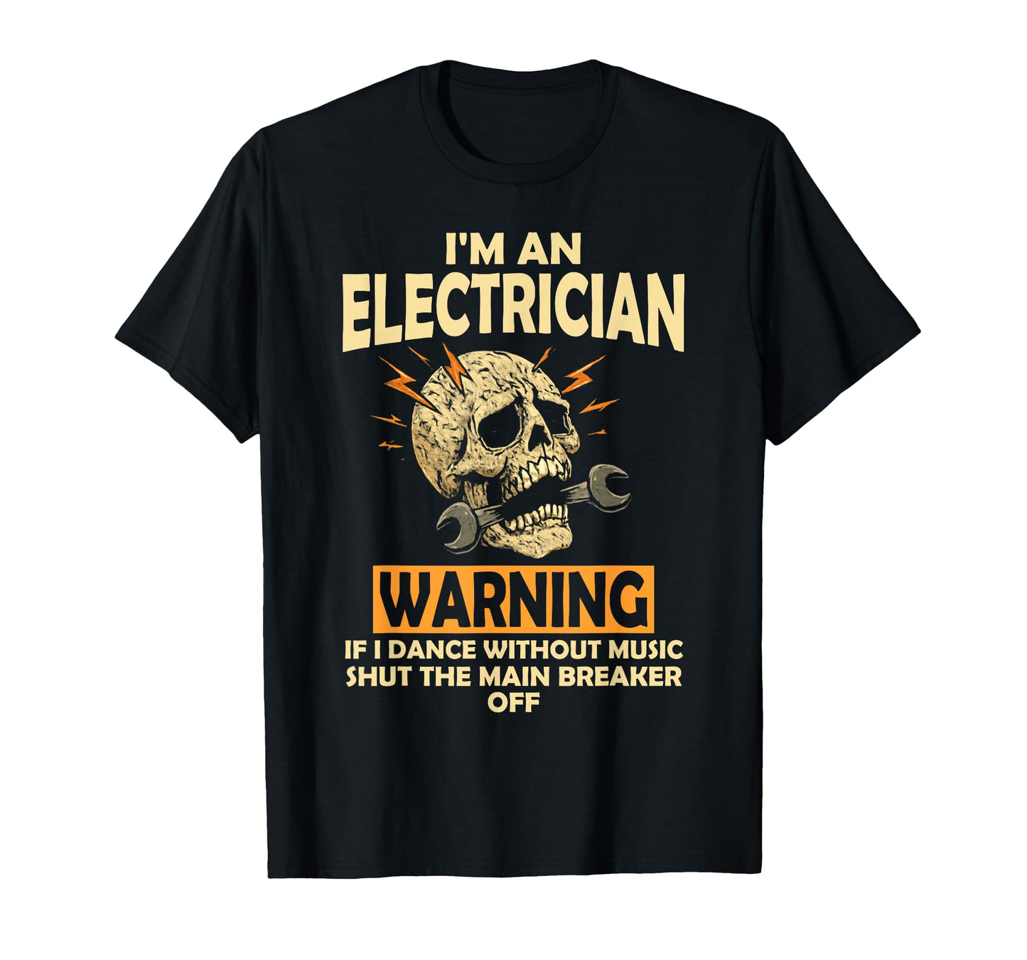 warning i'm an electrician skull high voltag for electrician T-Shirt