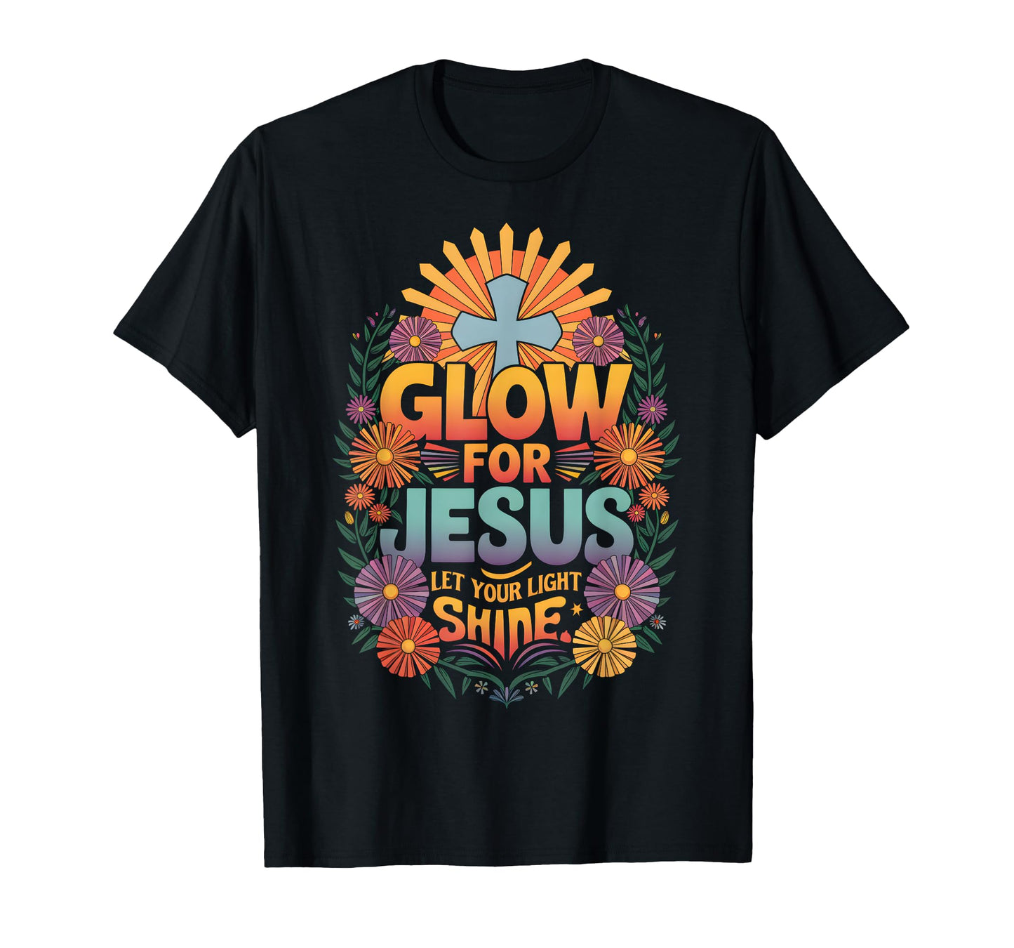 Christian Glow for Jesus Cross Jesus Christ Bible Lover T-Shirt
