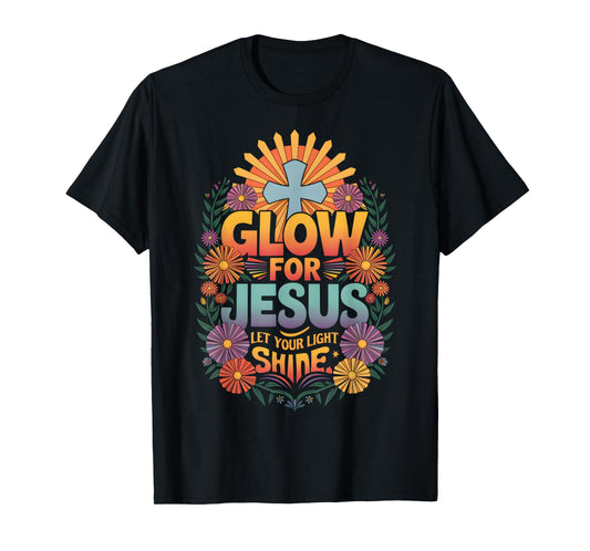 Christian Glow for Jesus Cross Jesus Christ Bible Lover T-Shirt