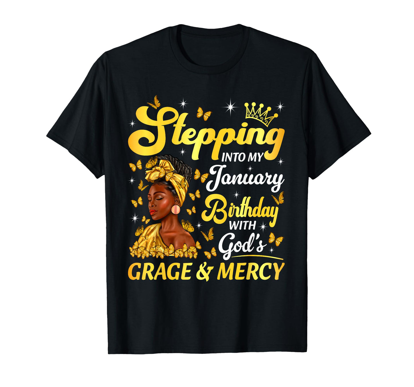 Stepping Into My January Birthday Afro Woman Religious Bday T-Shirt