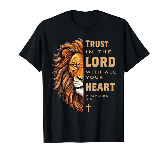 Trust in the Lord Proverbs Lion Christian Bible Verse T-Shirt