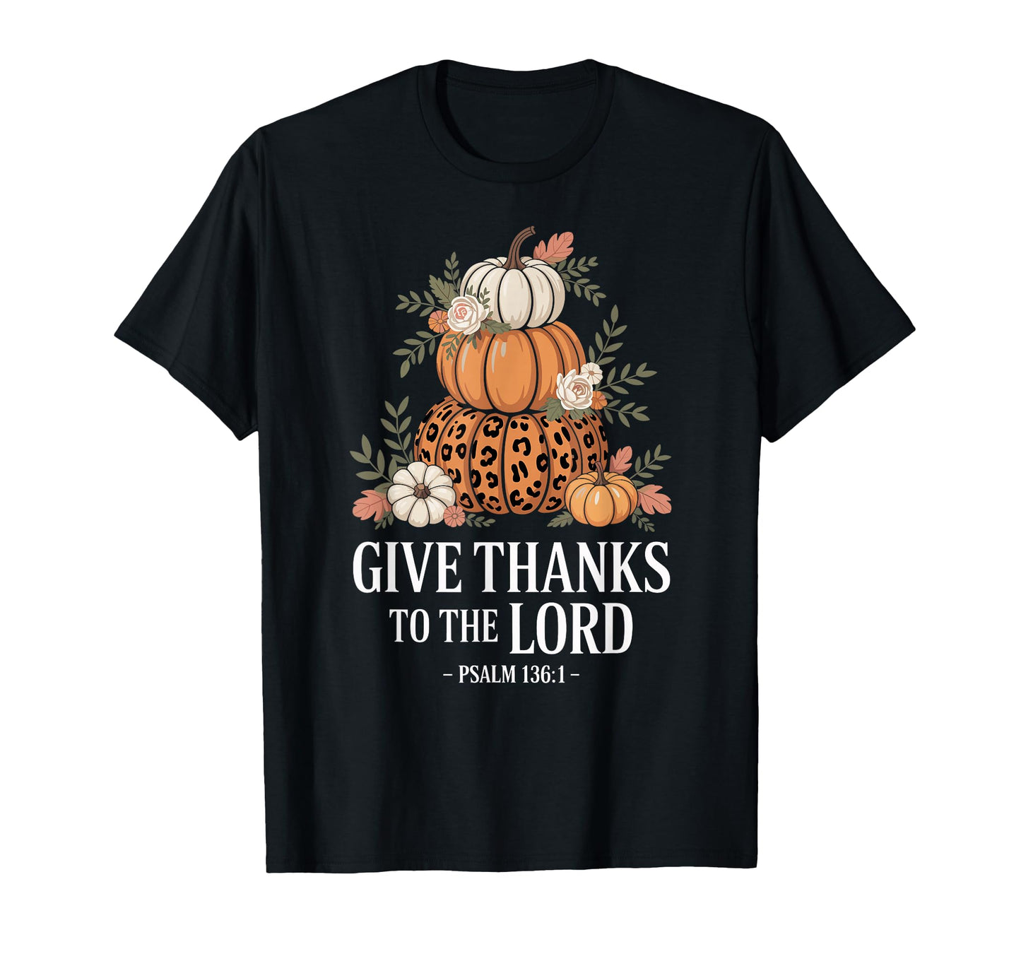 Fall Thanksgiving Pumpkin, Autumn Harvest Bible Verse T-Shirt