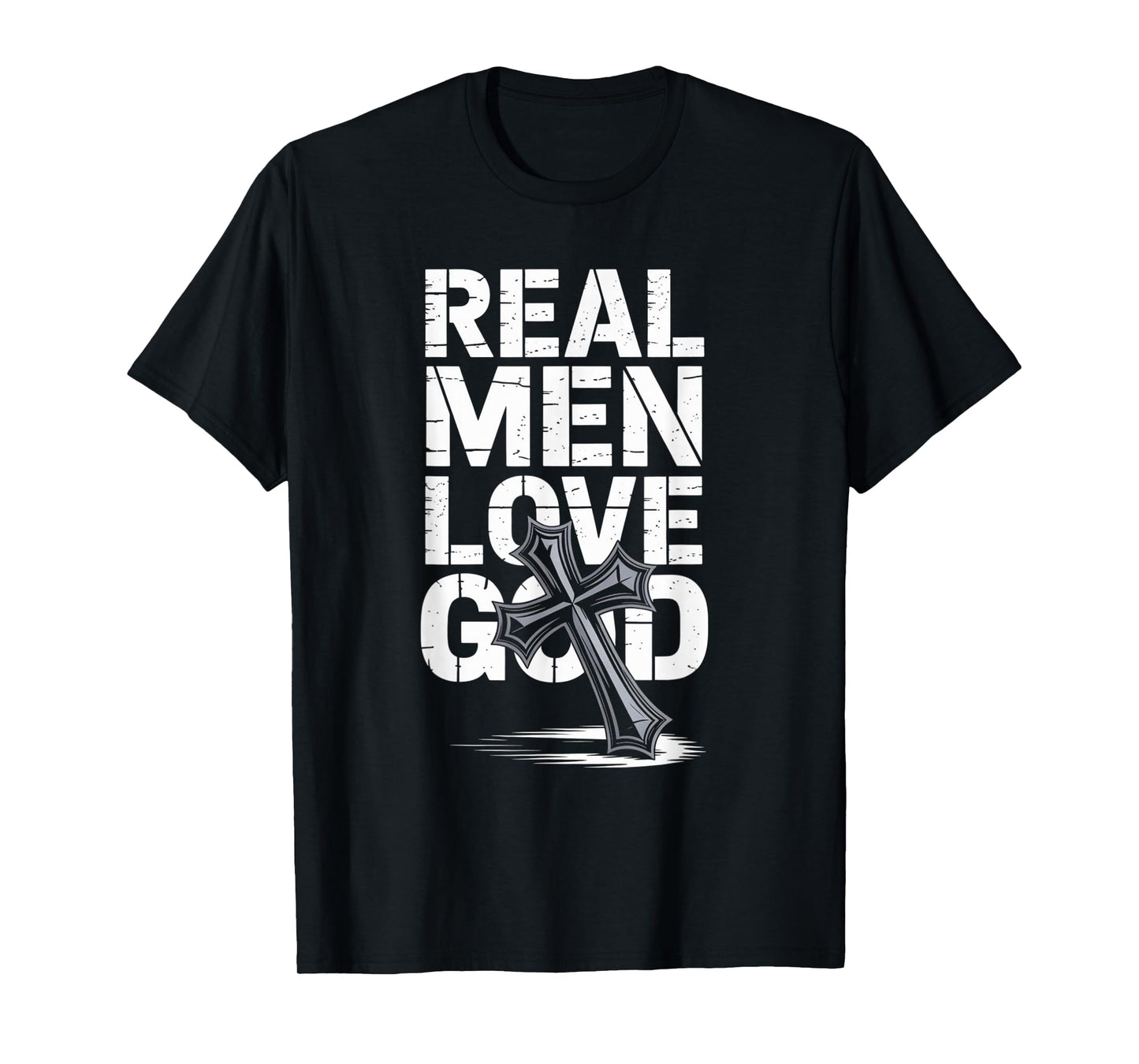 Real Men Love God Christian Faith Cross Matthew 22:37 Design T-Shirt