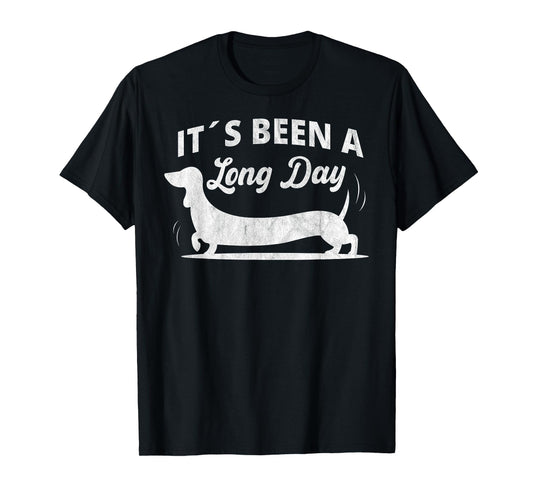 It´s been a long day funny dachshund Wiener Dog quote T-Shirt