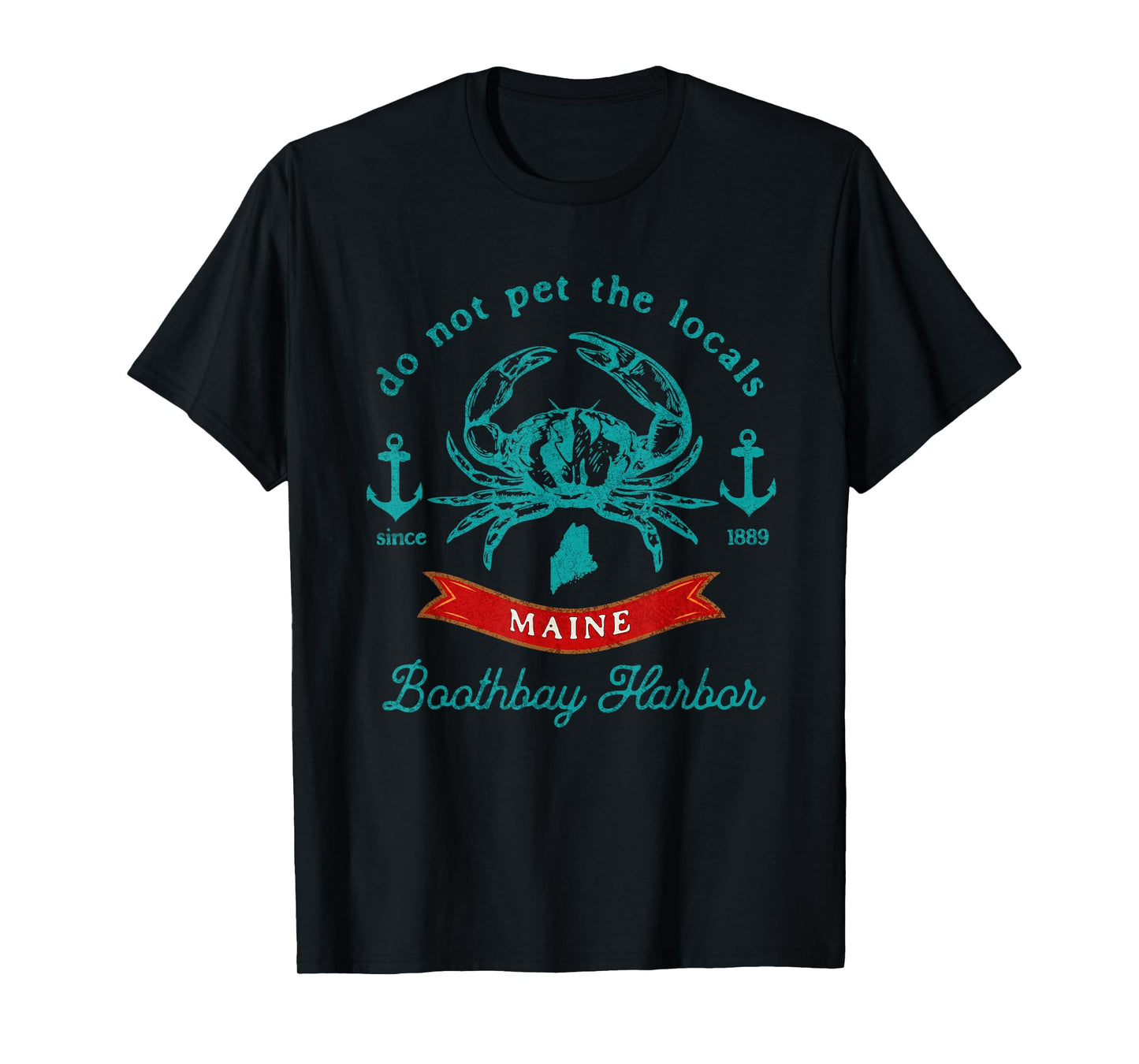 Boothbay Harbor Maine Do Not Pet The Locals Crab Souvenir T-Shirt
