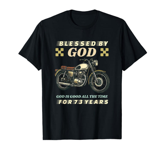 Blessed by God for 73 Years Old Motorcycle 73rd Birthday T-Shirt