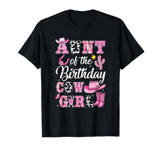 Aunt Of The Birthday Cow Girl Western Cowgirl 1St Birthday T-Shirt