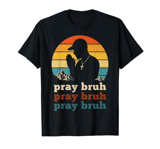 Pray Bruh Vintage Christian Teenagers Hip Hop Praying Church T-Shirt
