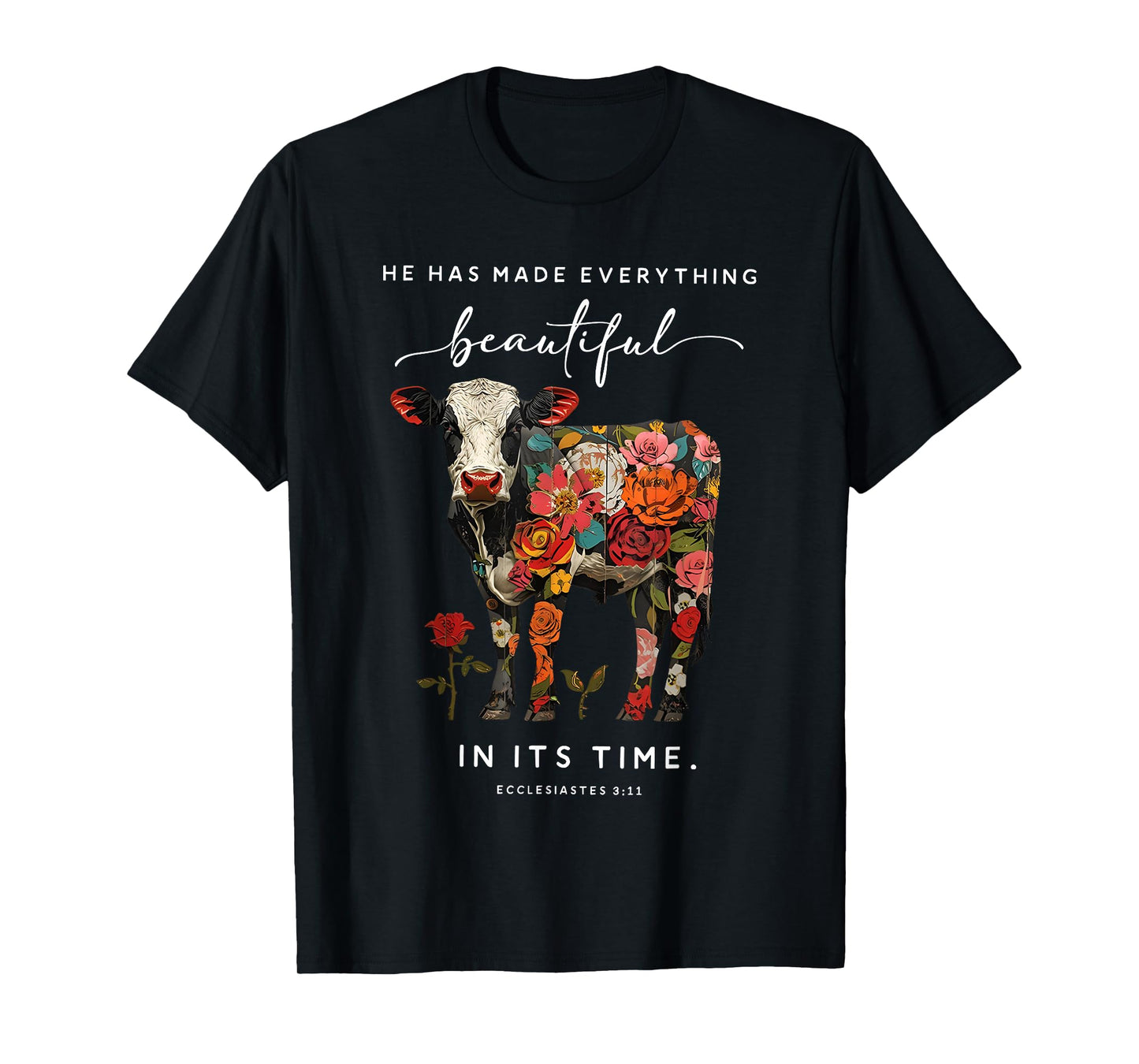 he has made everything beautiful in its time cow T-Shirt
