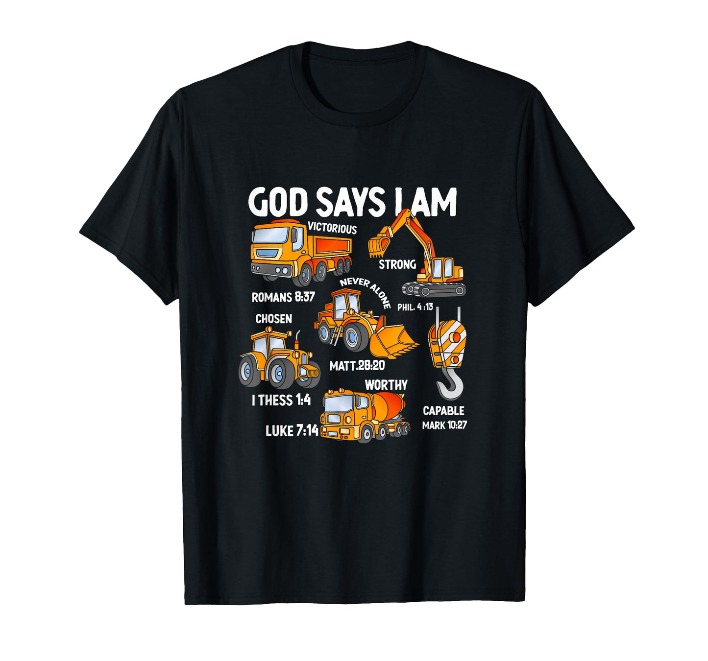 Kids God Says I Am Construction Vehicle Bible Verse Truck T-Shirt