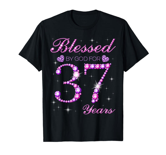 Blessed by God for 37 Years Old 37th Birthday Party T-Shirt