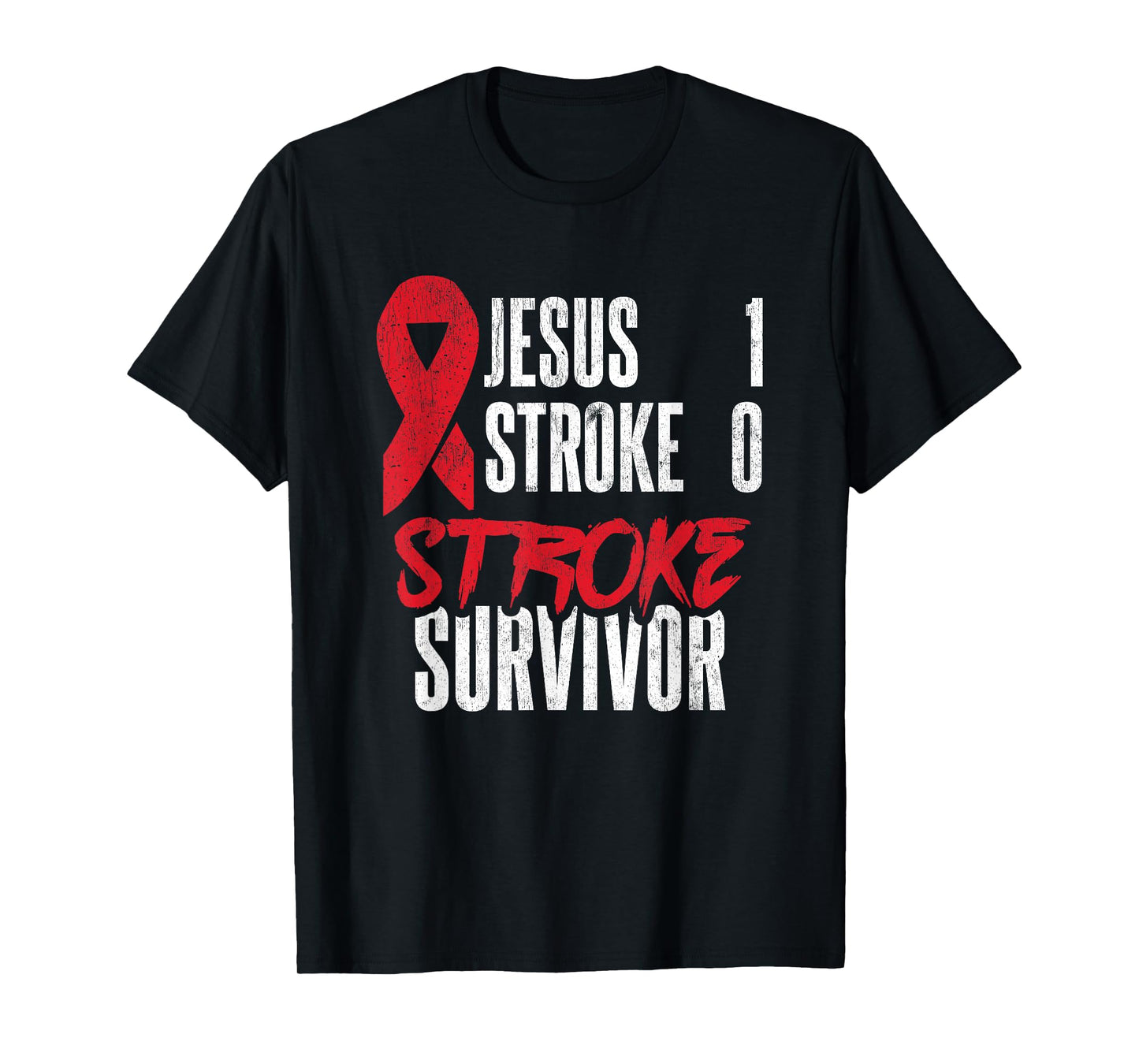 Jesus 1 Stroke 0 Stoke Awareness Stroke Survivor T-Shirt
