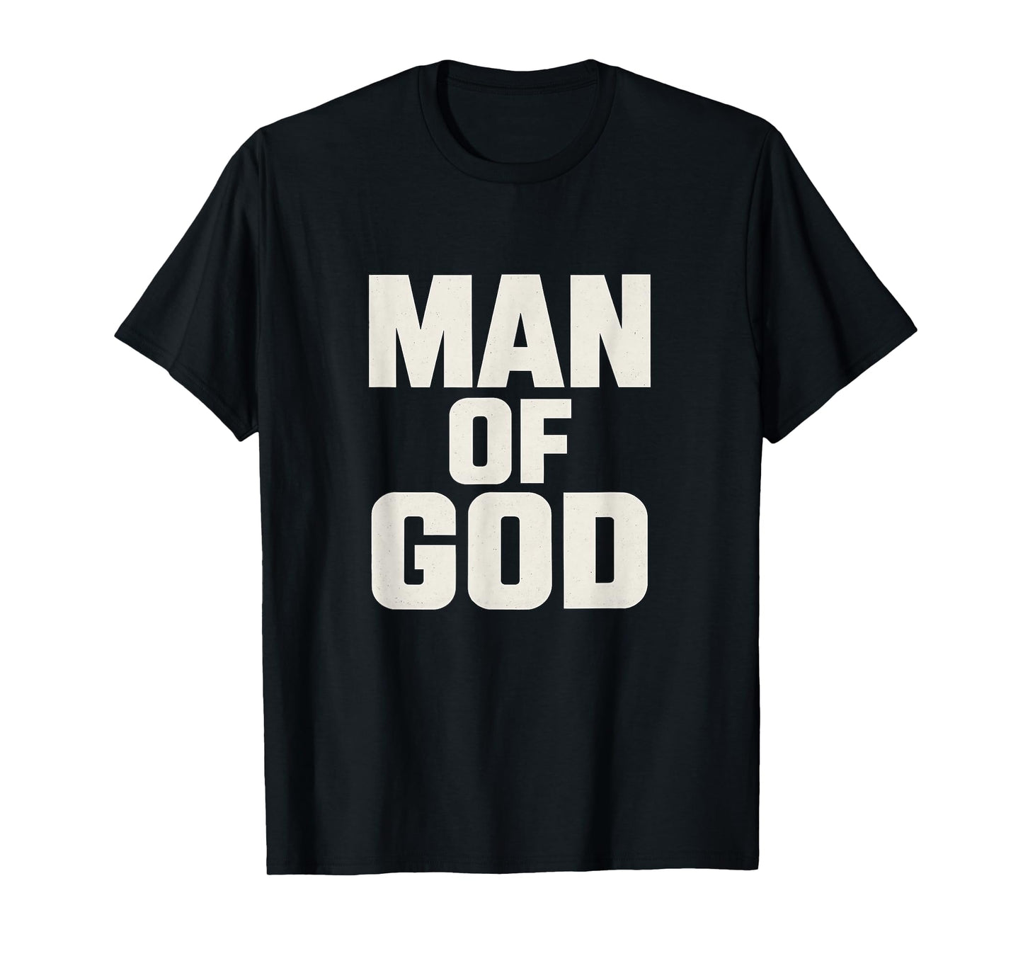 Man of God - Bold Christian T-Shirt