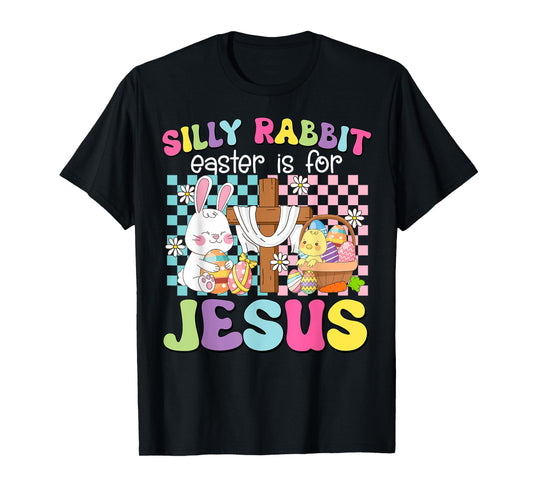 Silly Rabbit Easter Is For Jesus Funny Bunny Christian Kids T-Shirt