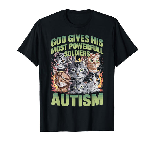 God Gives His Most Powerful Soldiers Autism Cat T-Shirt for Men Women