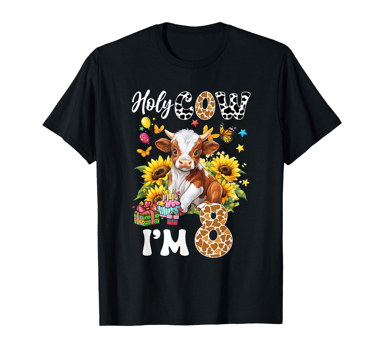 Holy Cow I'm 8 Years Old Farm Cow Sunflowers 8Th Birthday T-Shirt