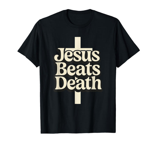Jesus Beats Death Bold Christian Design T-Shirt