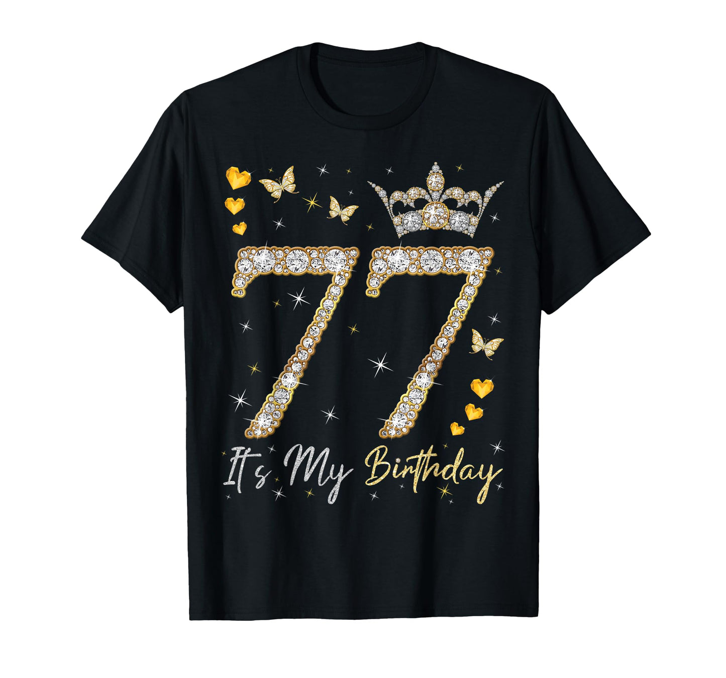 77 It's My Birthday, It's My 77th Birthday, 77 Years Old T-Shirt