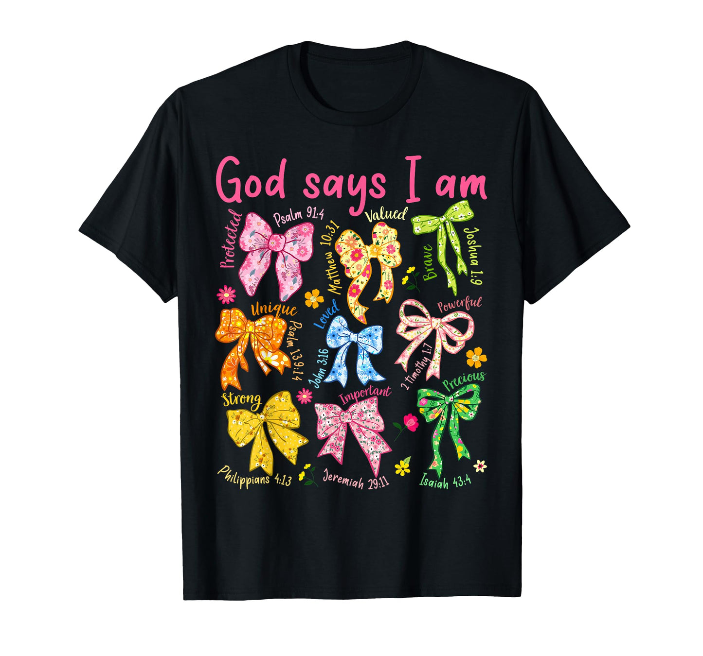 God Says I Am Coquette Bow Floral Christian Mother's Day T-Shirt