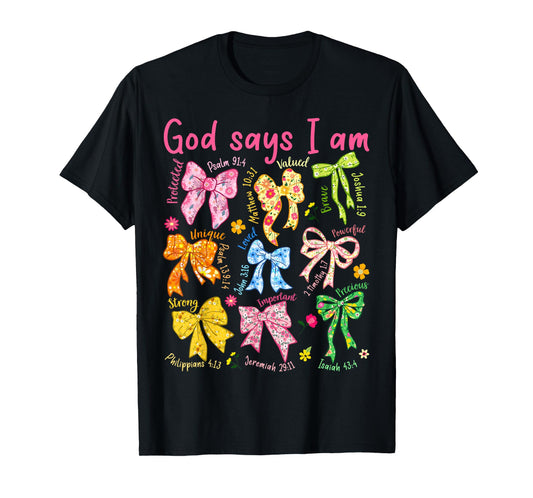 God Says I Am Coquette Bow Floral Christian Mother's Day T-Shirt