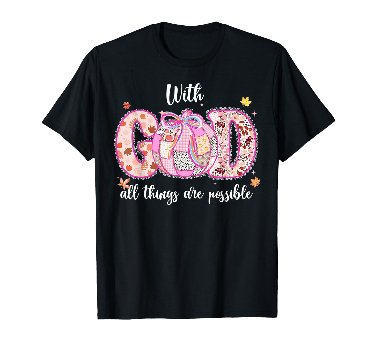 with God All Things are Possible Fall Pumpkin Spice Women T-Shirt