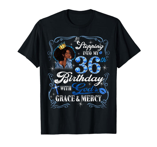 Womens Stepping Into My 36th Birthday With Grace & Faith T-Shirt