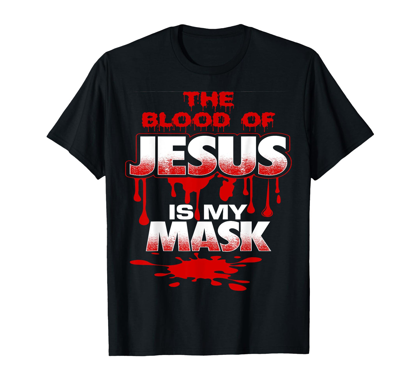 Shielded by the Blood of Jesus-Cute-Funny-Inspirational T-Shirt