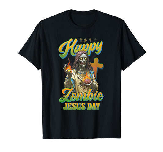 Happy Zombie Jesus Day Horror Christ Faith Cross Religious T-Shirt