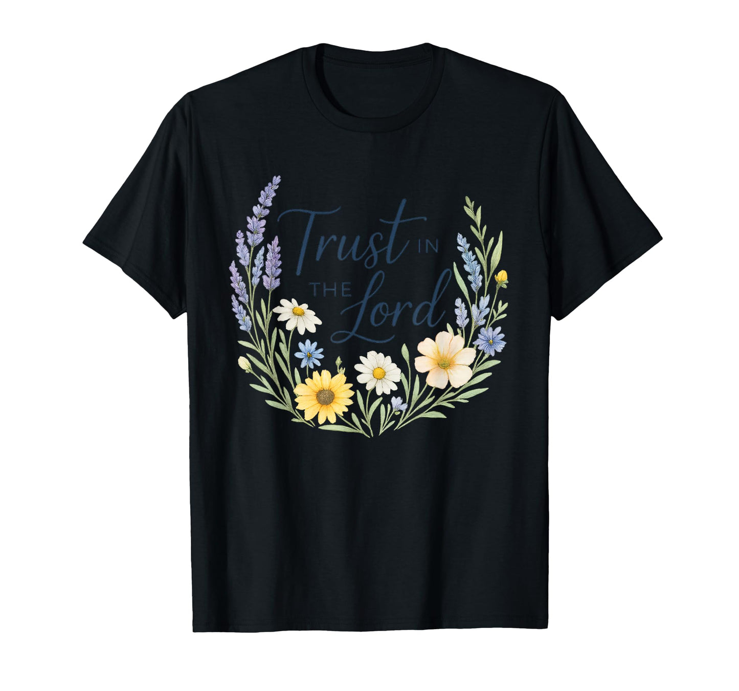 Trust in The Lord Wildflower Christian Faith T-Shirt