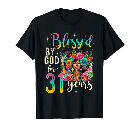 Black Girl Blessed by God for 31 Years Christian Birthday T-Shirt