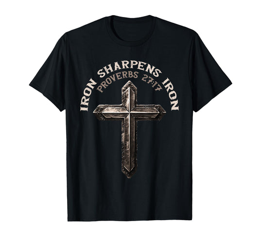 Iron Sharpens Iron Proverbs Christian Gym Workout Cross T-Shirt