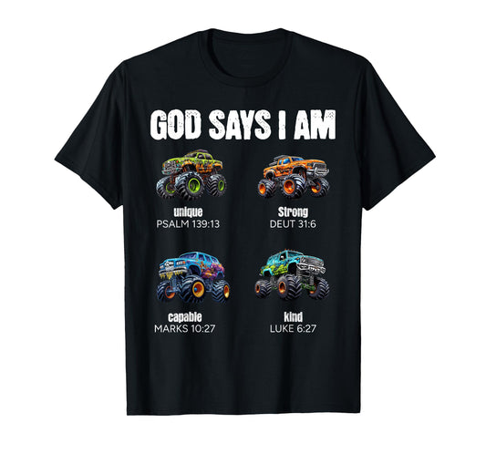 God Says I Am Christian Toddler Kids Monster Truck T-Shirt