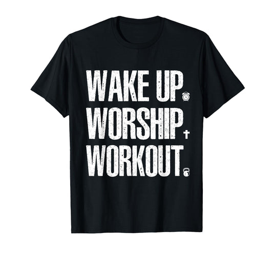 Wake Up Worship Workout Lovers Faith Christian Women T-Shirt
