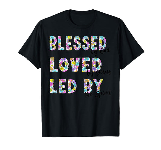 Blessed by God Loved by Cute Flower Text Christian T-Shirt