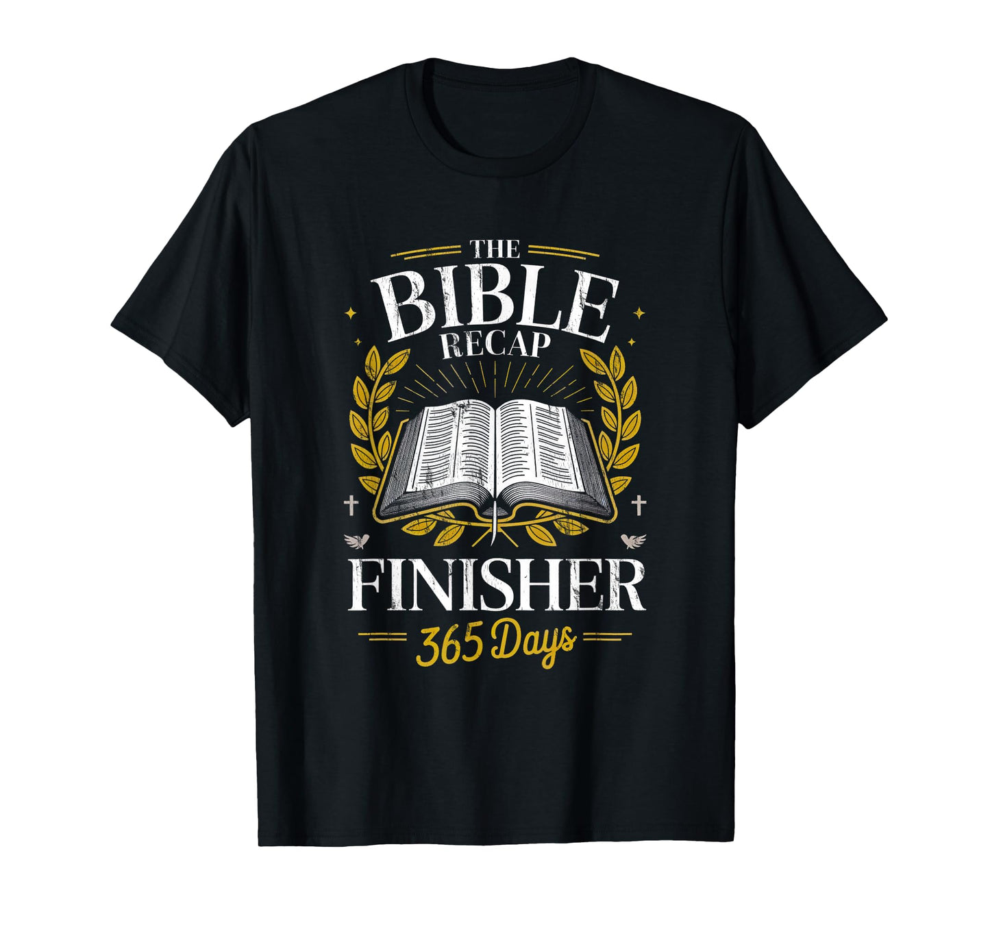 The Bible Recap Finisher 365 Days Spiritual Study Christian T-Shirt