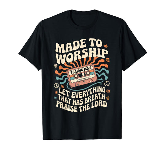Worship Tshirt Christian Music Retro Cassette Psalms 150:6 T-Shirt