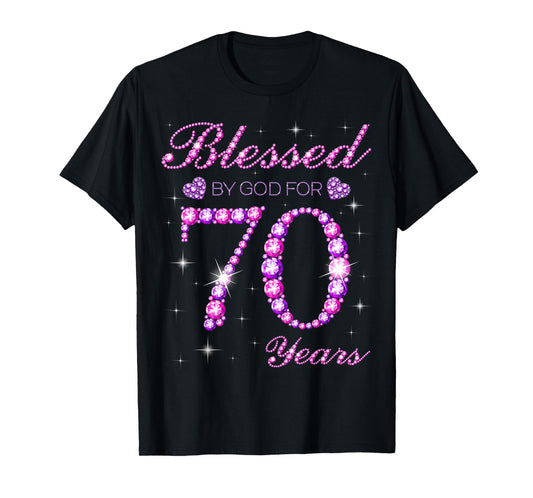 Blessed by God for 70 Years Old 70th Birthday Party T-Shirt