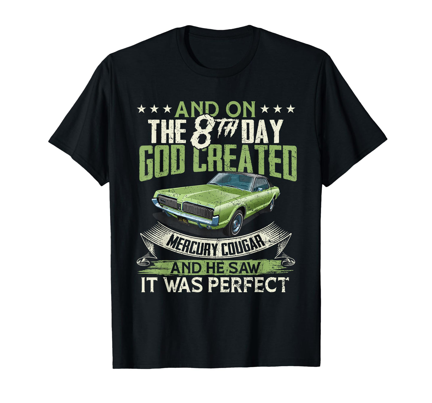 1967 Mercury classic Cougar cars And on the God T-Shirt
