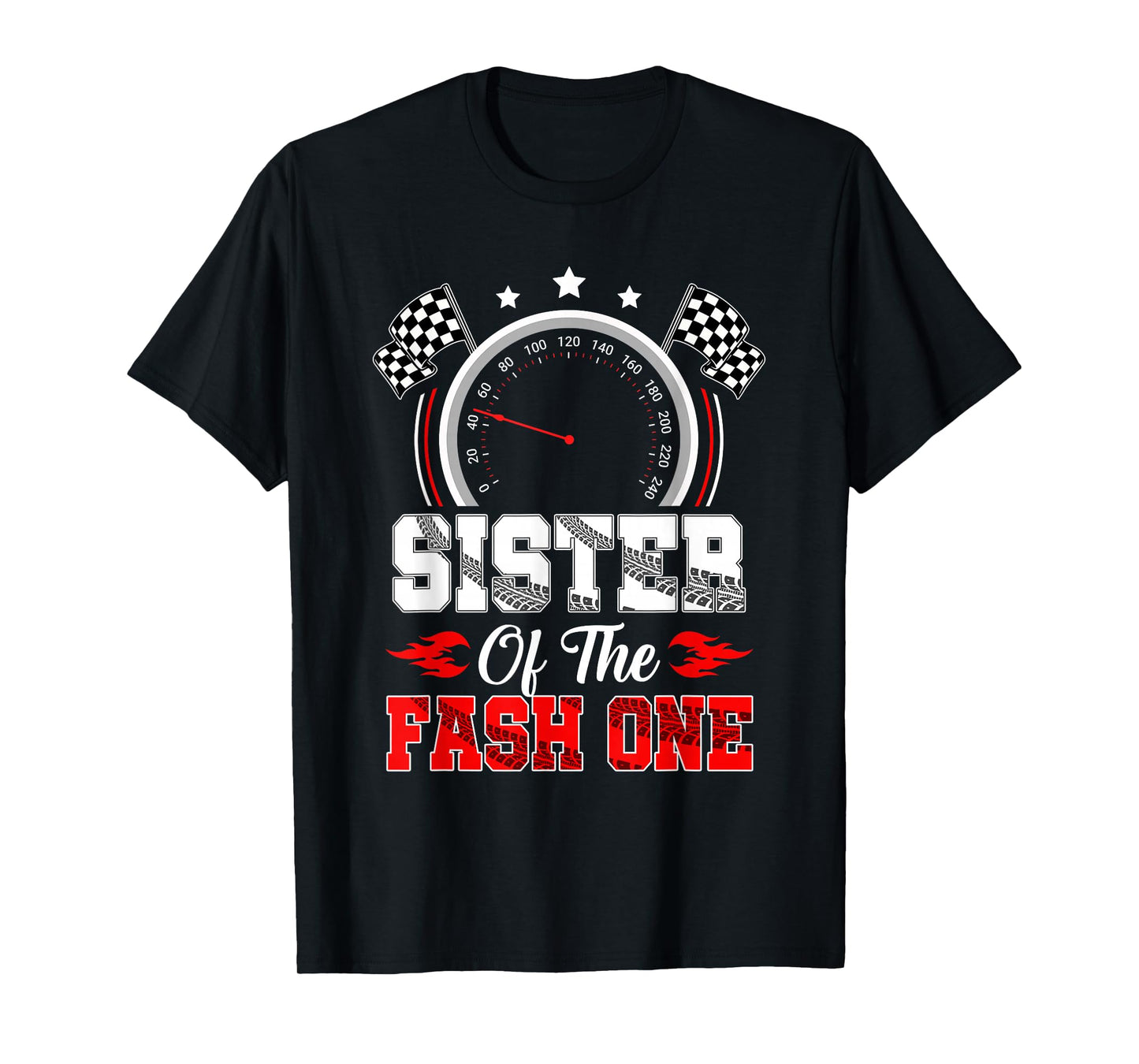 Sister Of The Fast One 1St Birthday Racing Car Family T-Shirt