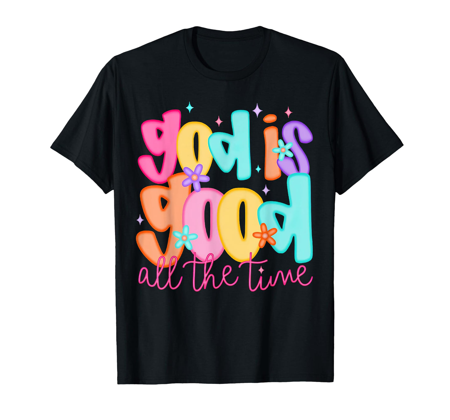 Faith-Based Christian Bible Verse God is Good All The Time T-Shirt
