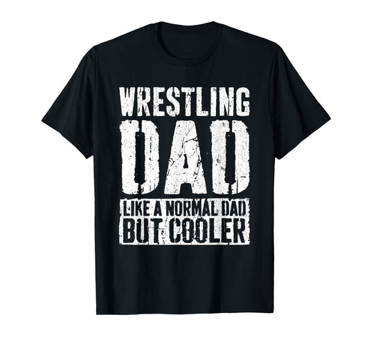 Wrestling Dad Shirt Men Fathers Day Wrestling Dad T-Shirt