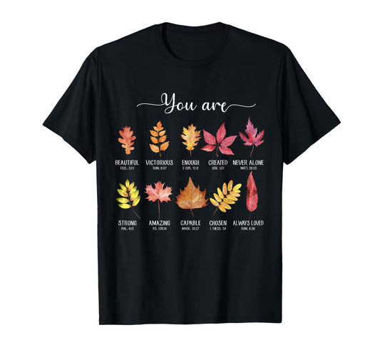 You are Christian Thanksgiving Fall Leaves Bible Verse Faith T-Shirt