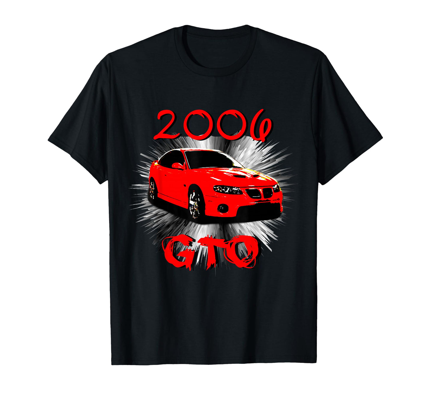 2006 GTO Classic Car Old School Muscle Car T-Shirt