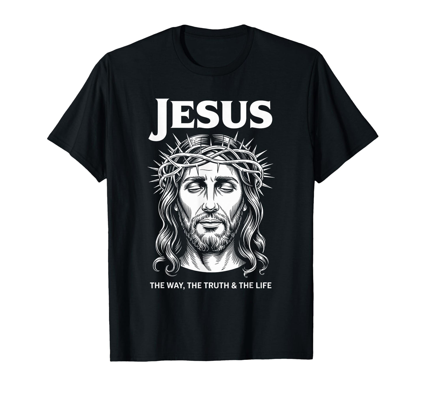 Jesus The Way Truth Life Christian Streetwear T-Shirt