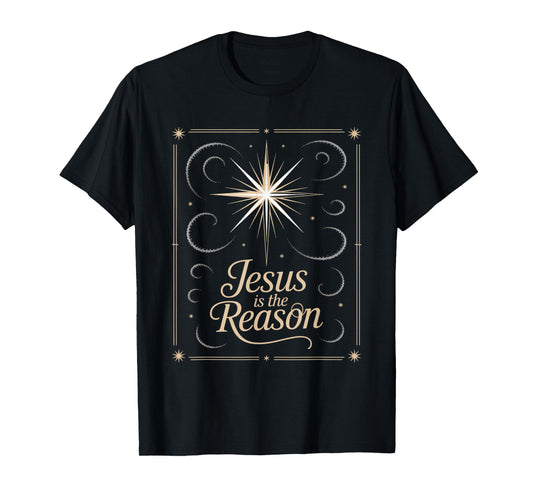 Jesus is The Reason Christmas Nativity Star Faith T-Shirt