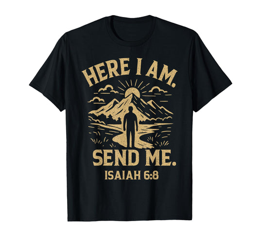 Here I Am Send Me Isaiah 6:8 Bible Verse Christian T-Shirt